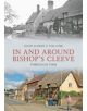 In & Around Bishops Cleeve Through Time A Second Selection - 9781848685406-thumb