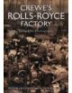 Crewe's Rolls Royce Factory From Old Photographs - 9781848688599-thumb