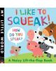 I Like To Squeak! How Do You Speak? - 9781848691131-thumb