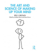 The Art and Science of Making Up Your Mind - 9781848729179-thumb