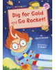 Dig for Gold and Go Rocket! - 9781848866102-thumb