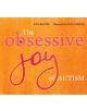 The Obsessive Joy of Autism - 9781849057264-thumb