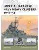 Imperial Japanese Navy Heavy Cruisers 1941-45 - 9781849081481-thumb