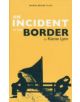 An Incident at the Border - 9781849434355-thumb