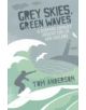 Grey Skies, Green Waves - 9781849530415-thumb