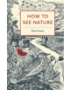 How to See Nature - 9781849944939-thumb