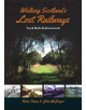 Walking Scotland's Lost Railways - 9781849954037-thumb