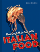 How We Fell in Love with Italian Food - 9781851245123-thumb