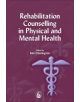 Rehabilitation Counselling in Physical and Mental Health - 9781853029684-thumb