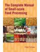 The Complete Manual of Small-scale Food Processing - 9781853397653-thumb