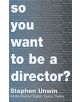 So You Want To Be A Theatre Director - 9781854597793-thumb