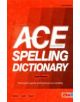 ACE Spelling Dictionary - LDA - 9781855035058-thumb