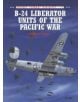 B-24 Liberator Units of the Pacific War - 9781855327818-thumb