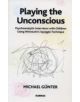 Playing the Unconscious - 9781855754195-thumb