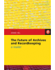 The Future of Archives and Recordkeeping - 9781856046664-thumb