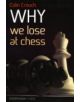 Why We Lose at Chess - 9781857446364-thumb