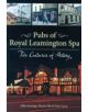 Pubs of Royal Leamington Spa - Two Centuries of History - 9781858585222-thumb