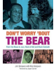 Don't Worry 'Bout The Bear - 9781858587004-thumb