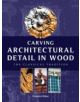 Carving Architectural Detail in Wood - Reissue - 9781861081582-thumb