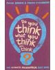 Do You Think What You Think You Think? - 9781862079168-thumb