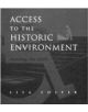 Access to the Historic Environment: Meeting the Needs of Disabled People - 9781873394182-thumb