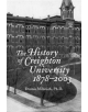 The History of Creighton University, 1878-2003 - 9781881871484-thumb