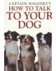 How to Talk to Your Dog - 9781903402535-thumb