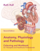 Anatomy, Physiology and Pathology Colouring and Workbook for Therapists and Healthcare Professionals - 9781905367986-thumb