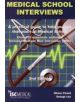 Medical School Interviews: a Practical Guide to Help You Get That Place at Medical School - Over 150 Questions Analysed. Incl-thumb