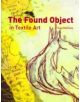 The Found Object in Textile Art - 9781906388461-thumb