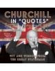 Churchill in Quotes: Wit and Wisdom from the Great Statesman - 9781906672614-thumb