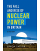 The Fall and Rise of Nuclear Power in Britain - 9781906860318-thumb