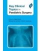 Key Clinical Topics in Paediatric Surgery - 9781907816581-thumb