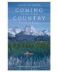 Coming into the Country - 9781907970726-thumb