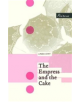 The Empress and the Cake - 9781908670304-thumb