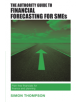 The Authority Guide to Financial Forecasting for SMEs - 9781909116634-thumb