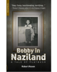 Bobby In Naziland - 9781909394681-thumb