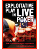 Exploitative Play in Live Poker - 9781909457928-thumb