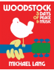 Woodstock: 3 Days Of Peace & Music - 9781909526624-thumb