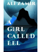 A Girl Called Eel - 9781909762817-thumb