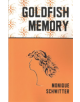 Goldfish memory - 9781910409633-thumb