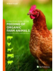 A Practical Guide to the Feeding of Organic Farm Animals - 9781910455708-thumb