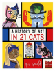 A History of Art in 21 Cats - 9781910552902-thumb