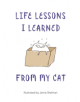 Life Lessons I Learned from my Cat - 9781910552919-thumb