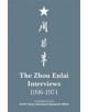 The Zhou Enlai Interviews, 1936-1971 - 9781910760284-thumb