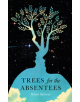 Trees for the Absentees - Neem Tree Press Limited - 9781911107231-thumb