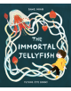 The Immortal Jellyfish - 9781911171799-thumb