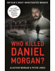 Who Killed Daniel Morgan? - 9781911600169-thumb