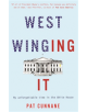 West Winging It: My unforgettable time in the White House - 9781911600541-thumb