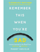 Remember This When You're Sad - 9781911600879-thumb